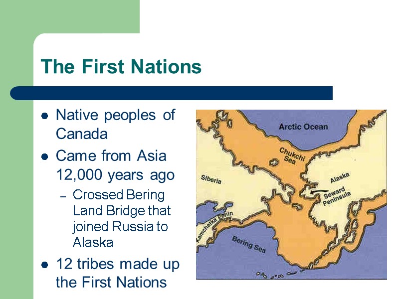 The First Nations Native peoples of Canada Came from Asia 12,000 years ago Crossed